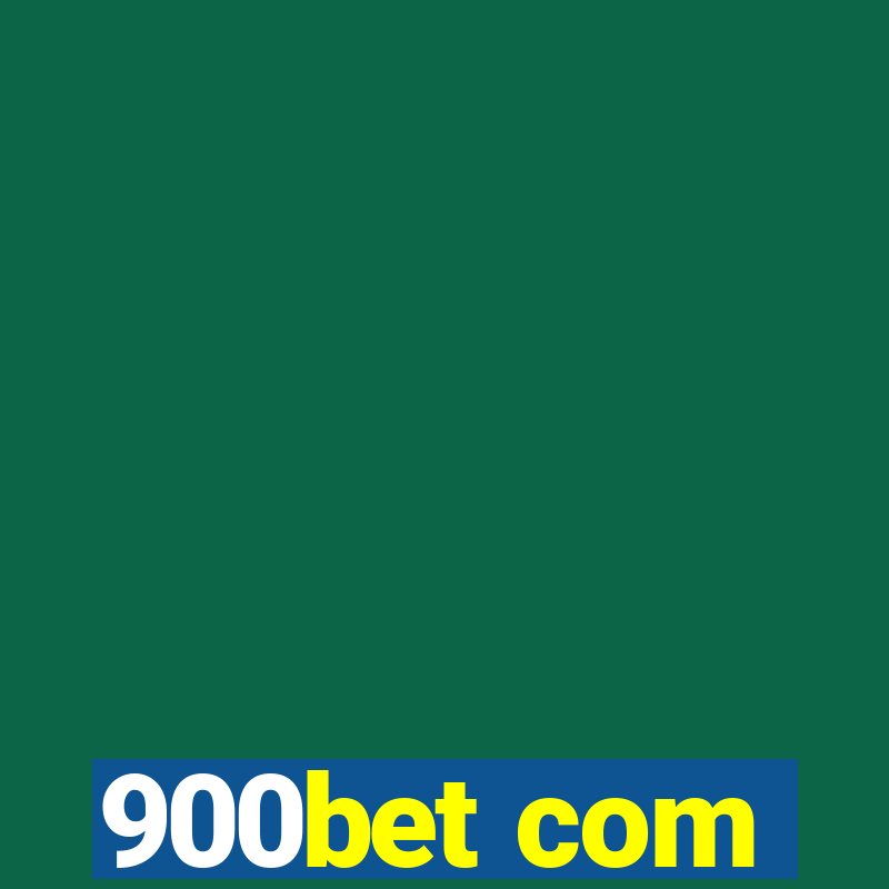 900bet com